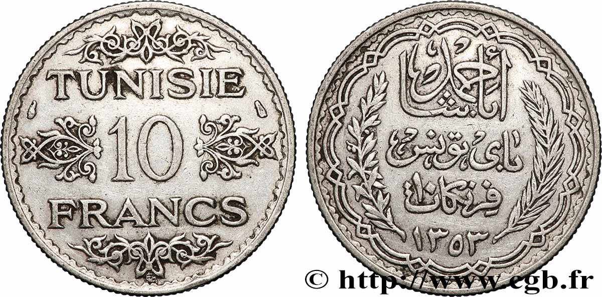 TUNISIE - PROTECTORAT FRANÇAIS 10 Francs au nom du Bey Ahmed datée 1353 1934 Paris TTB 