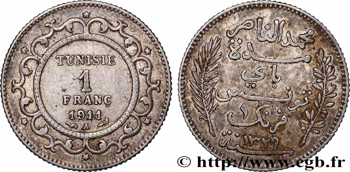 TUNISIA - French protectorate 1 Franc au nom du Bey Mohamed En-Naceur an 1329 1911 Paris - A XF 