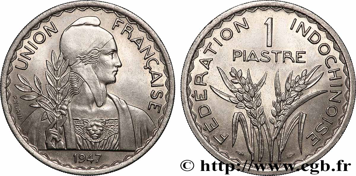 INDOCHINE FRANÇAISE 1 Piastre Union Française - Fédération Indochinoise 1947 Paris SUP 
