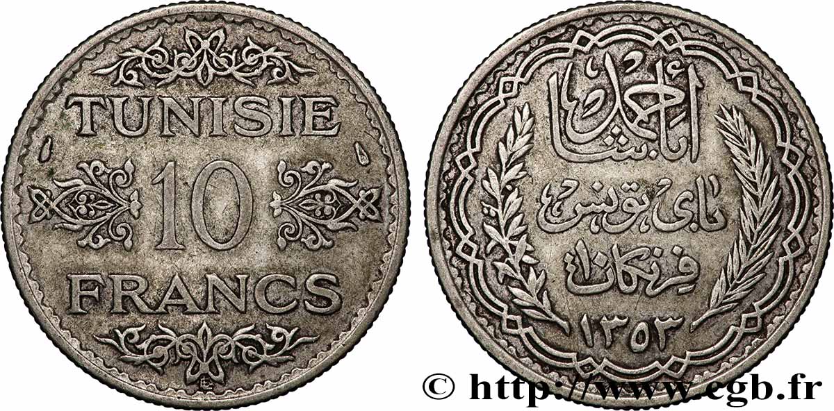 TUNISIA - French protectorate 10 Francs au nom du Bey Ahmed datée 1353 1934 Paris XF 