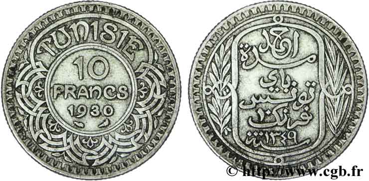 TUNESIEN - Französische Protektorate  10 Francs au nom du Bey Ahmed datée 1349 1930 Paris fSS 