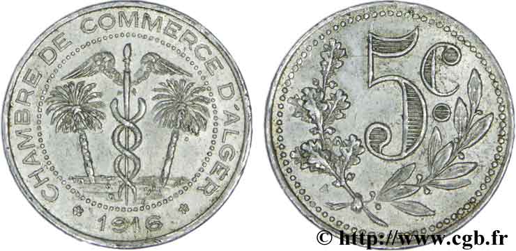 ALGERIA 5 Centimes Chambre de Commerce d’Alger caducéee netre deux palmiers 1916  AU 