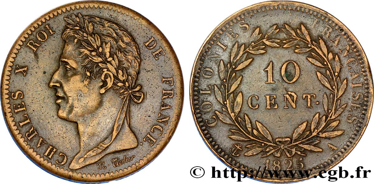 COLONIE FRANCESI - Carlo X, per Guyana e Senegal 10 Centimes Charles X 1825 Paris - A q.SPL 