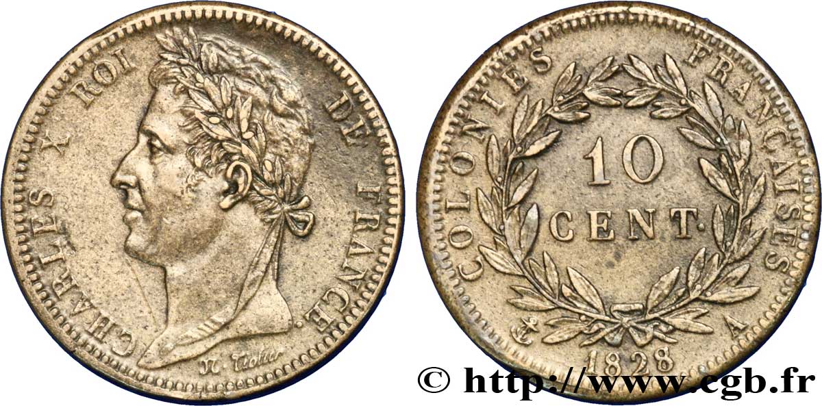 COLONIE FRANCESI - Carlo X, per Guyana 10 Centimes Charles X 1828 Paris - A SPL 