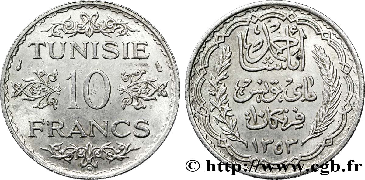 TUNISIA - Protettorato Francese 10 Francs au nom du Bey Ahmed datée 1353 1934 Paris SPL 