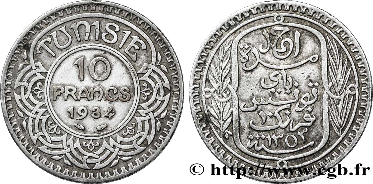 TUNISIA - FRENCH PROTECTORATE 10 Francs au nom du Bey Ahmed datée 1353 1934 Paris XF 