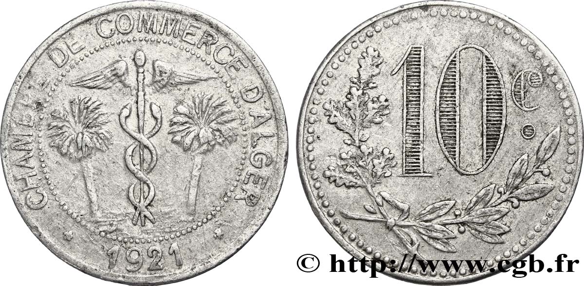 ALGERIA 10 Centimes Chambre de Commerce d’Alger caducéee netre deux palmiers 1921  BB 
