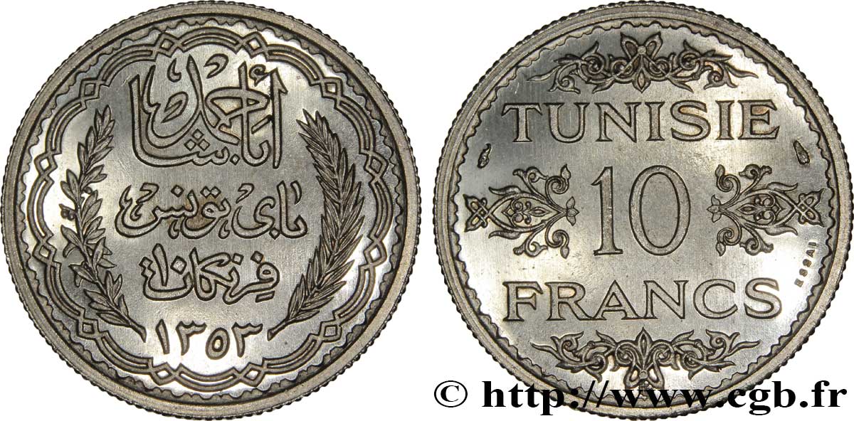 TUNESIEN - Französische Protektorate  Essai 10 Francs argent au nom de Ahmed Bey AH 1353 1934 Paris fST 