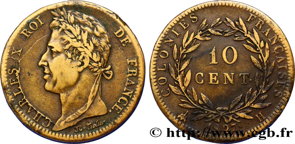 FRANZÖSISCHE KOLONIEN - Charles X, für Martinique und Guadeloupe 10 Centimes Charles X 1827 La Rochelle - H SS 