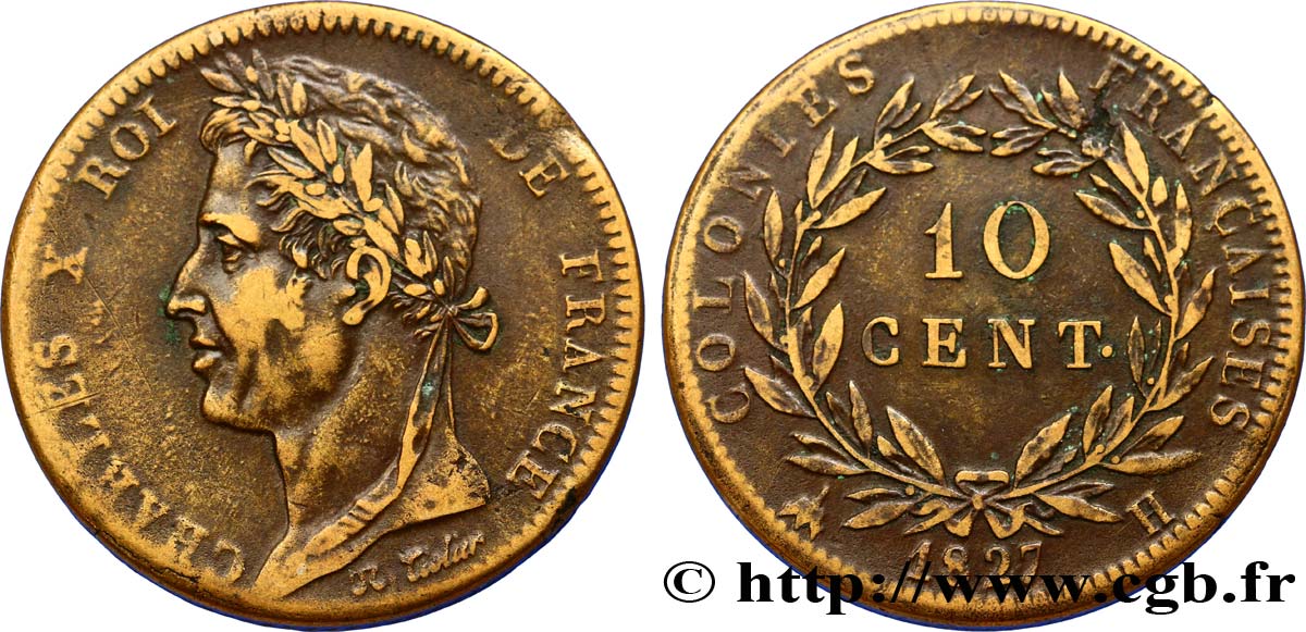 COLONIES FRANÇAISES - Charles X, pour la Martinique et la Guadeloupe 10 Centimes Charles X 1827 La Rochelle - H TTB 