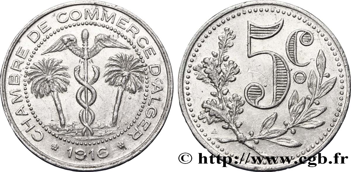 ALGÉRIE 5 Centimes Chambre de Commerce d’Alger caducéee netre deux palmiers 1916  SUP 