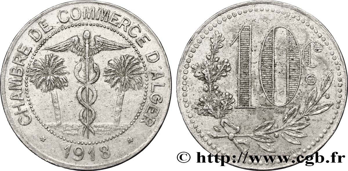ALGÉRIE 10 Centimes Chambre de Commerce d’Alger caducéee netre deux palmiers 1918  TTB 