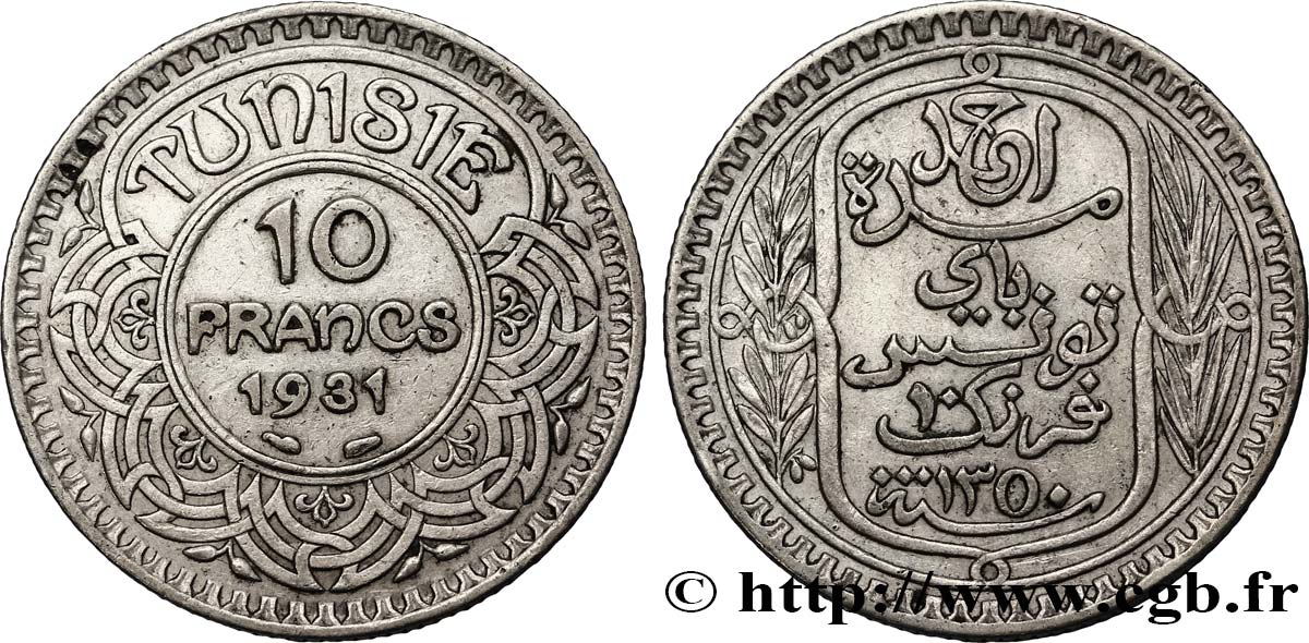 TUNISIA - French protectorate 10 Francs au nom du Bey Ahmed datée 1350 1931 Paris XF 