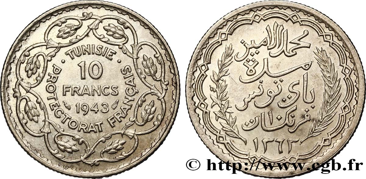 TUNISIE - PROTECTORAT FRANÇAIS 10 Francs au nom du Bey Mohamed Lamine an 1363 1943 Paris SPL 