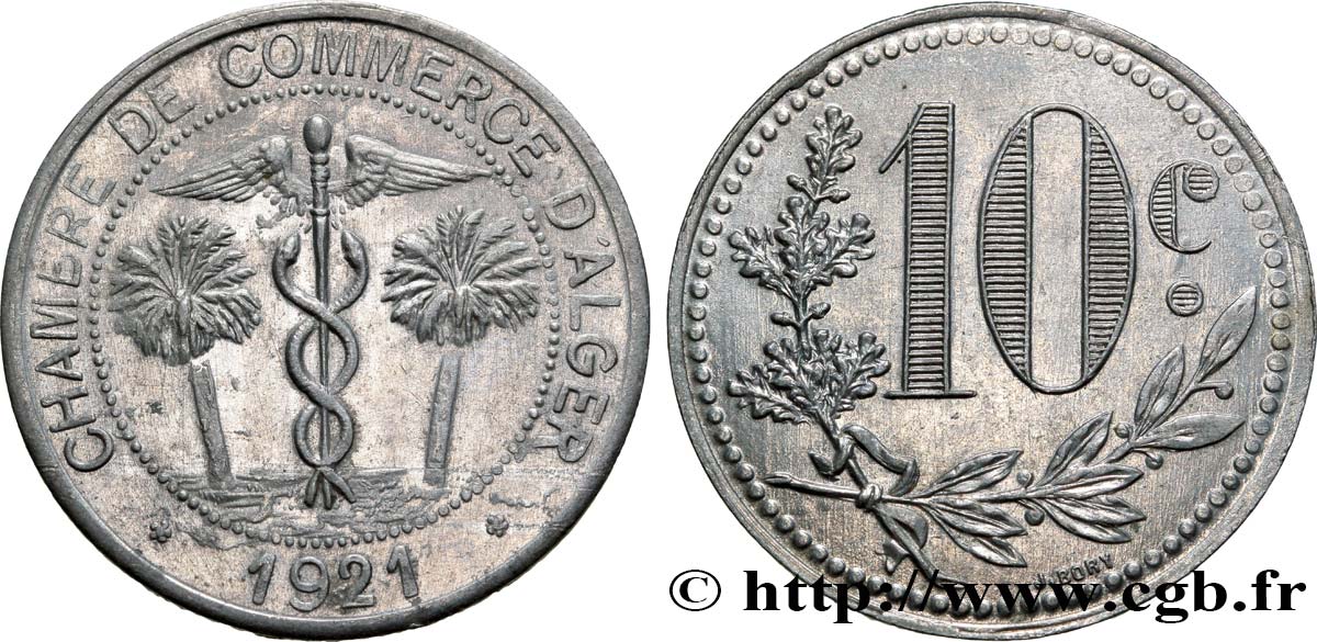 ALGERIA 10 Centimes Chambre de Commerce d’Alger caducéee netre deux palmiers 1921  AU 