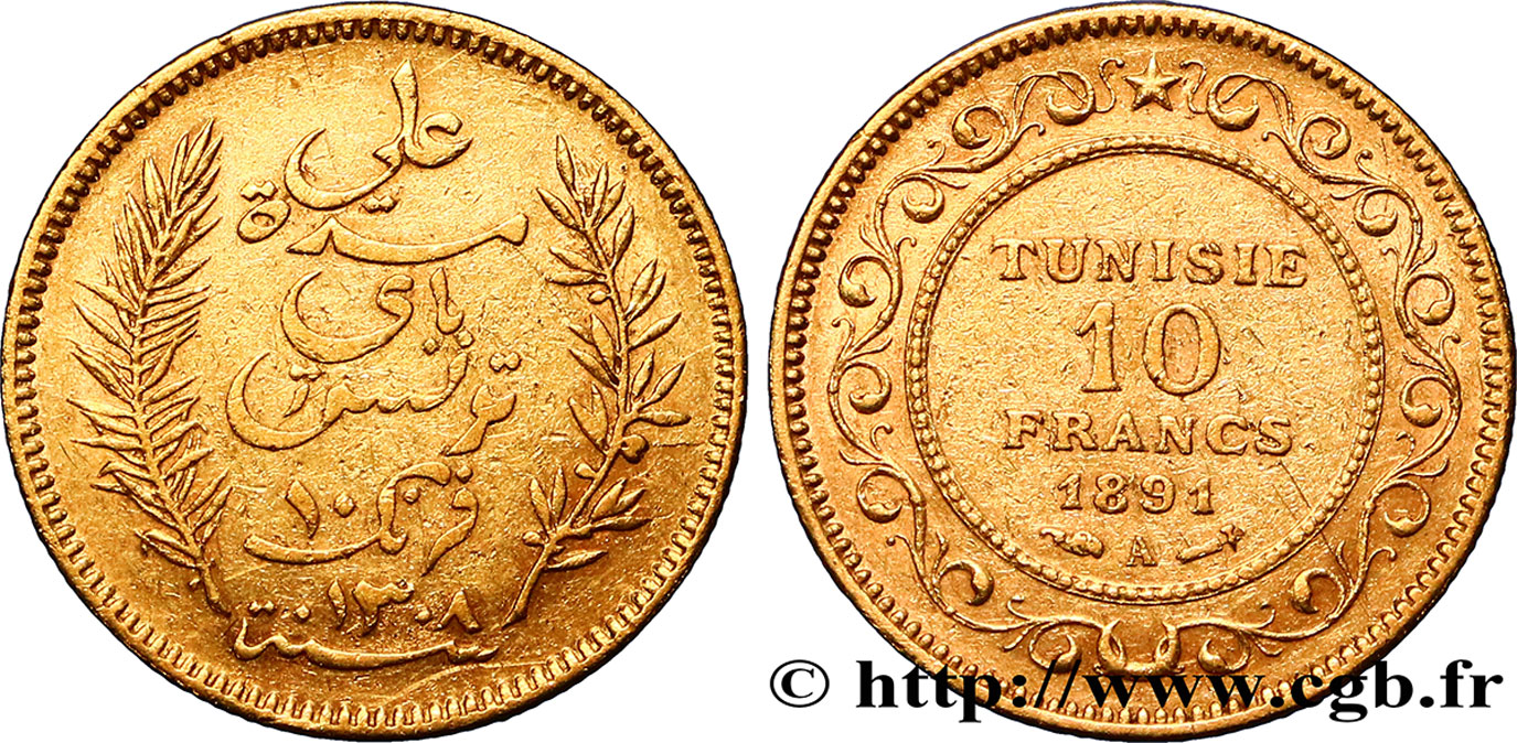 TUNISIE - PROTECTORAT FRANÇAIS 10 Francs or Bey Ali AH1308 1891 Paris TTB 