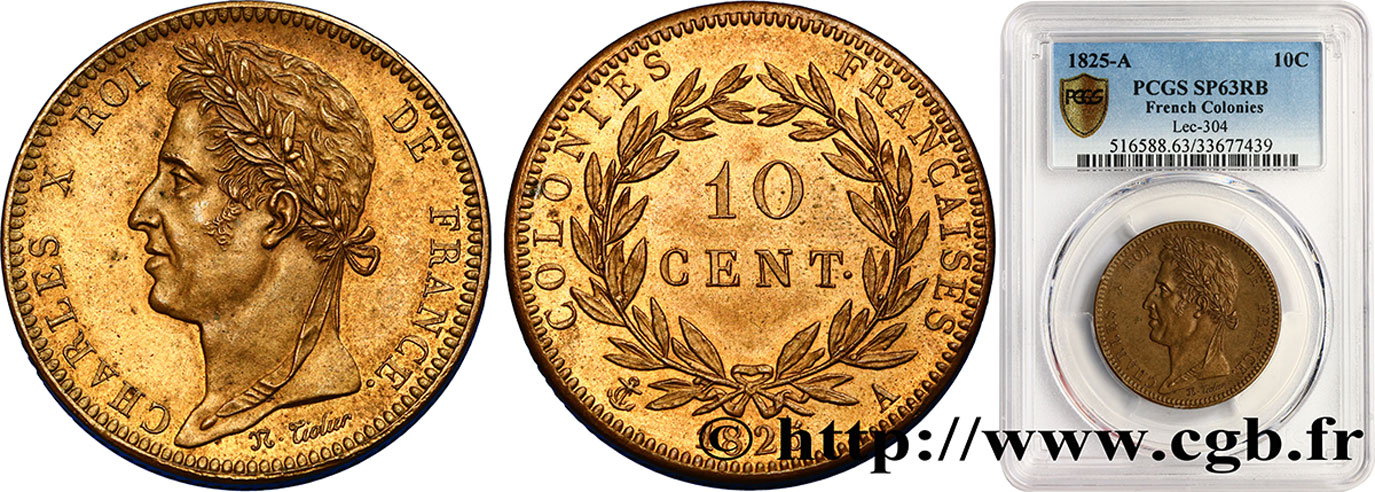 COLONIE FRANCESI - Carlo X, per Guyana e Senegal 10 Centimes 1825 Paris MS63 PCGS