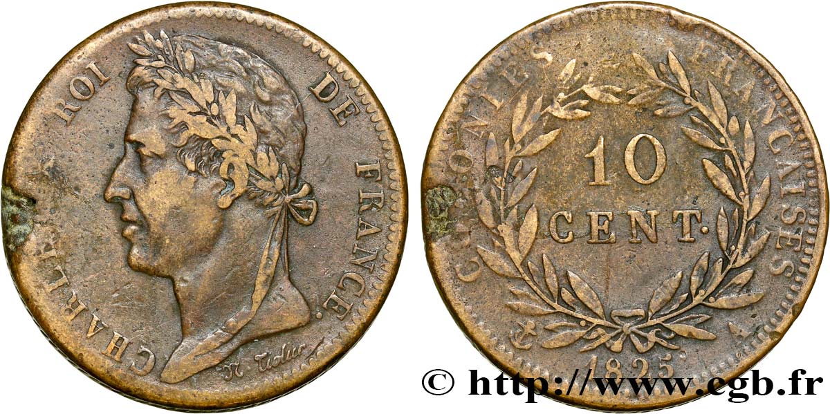 COLONIAS FRANCESAS - Charles X, para Guayana y Senegal 10 Centimes Charles X 1825 Paris - A BC 