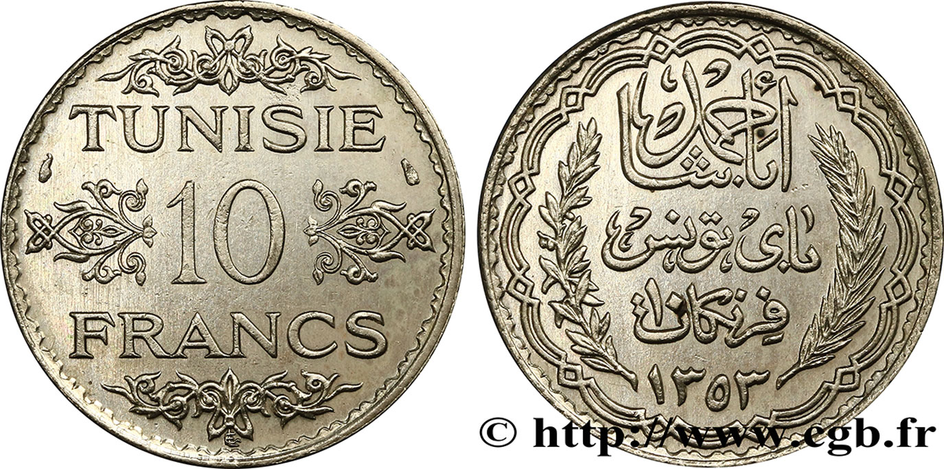 TUNESIEN - Französische Protektorate  10 Francs au nom du Bey Ahmed datée 1353 1934 Paris VZ 