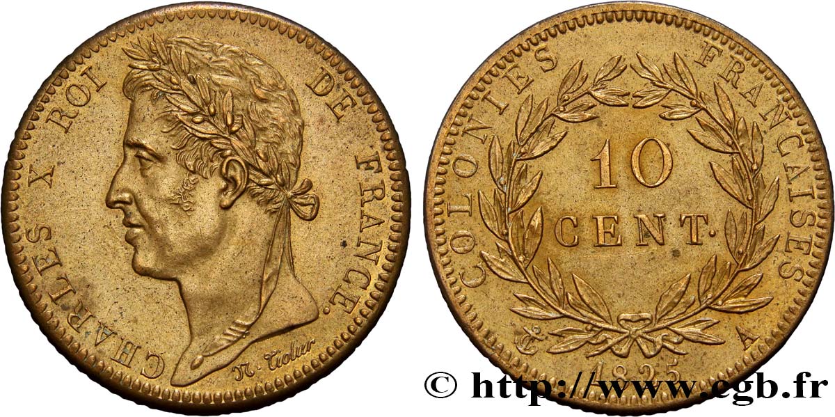 COLONIE FRANCESI - Carlo X, per Guyana e Senegal 10 Centimes Charles X 1825 Paris MS 