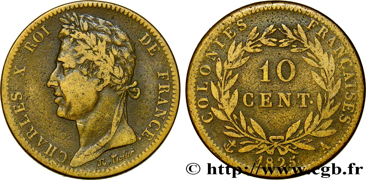 COLONIES FRANÇAISES - Charles X, pour la Guyane et le Sénégal 10 Centimes Charles X 1825 Paris - A TB 