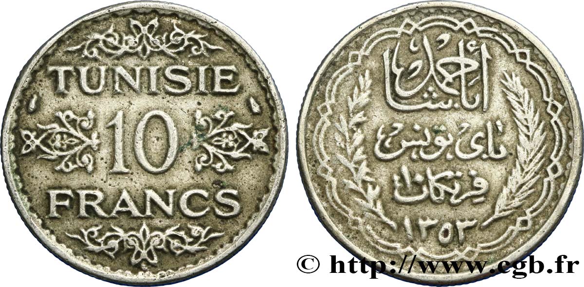 TUNESIEN - Französische Protektorate  10 Francs au nom du Bey Ahmed datée 1353 1934 Paris SS 