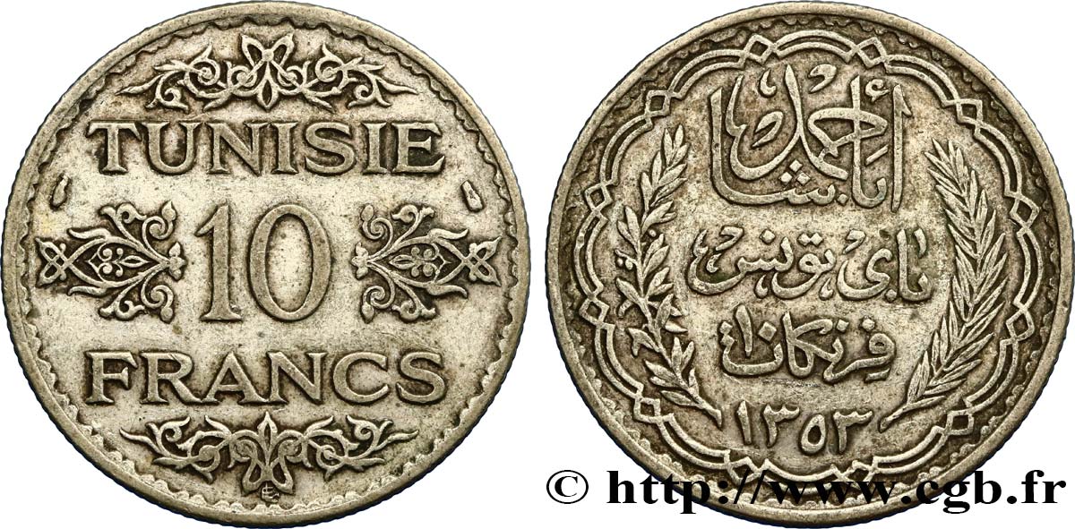 TUNISIA - French protectorate 10 Francs au nom du Bey Ahmed datée 1353 1934 Paris XF 