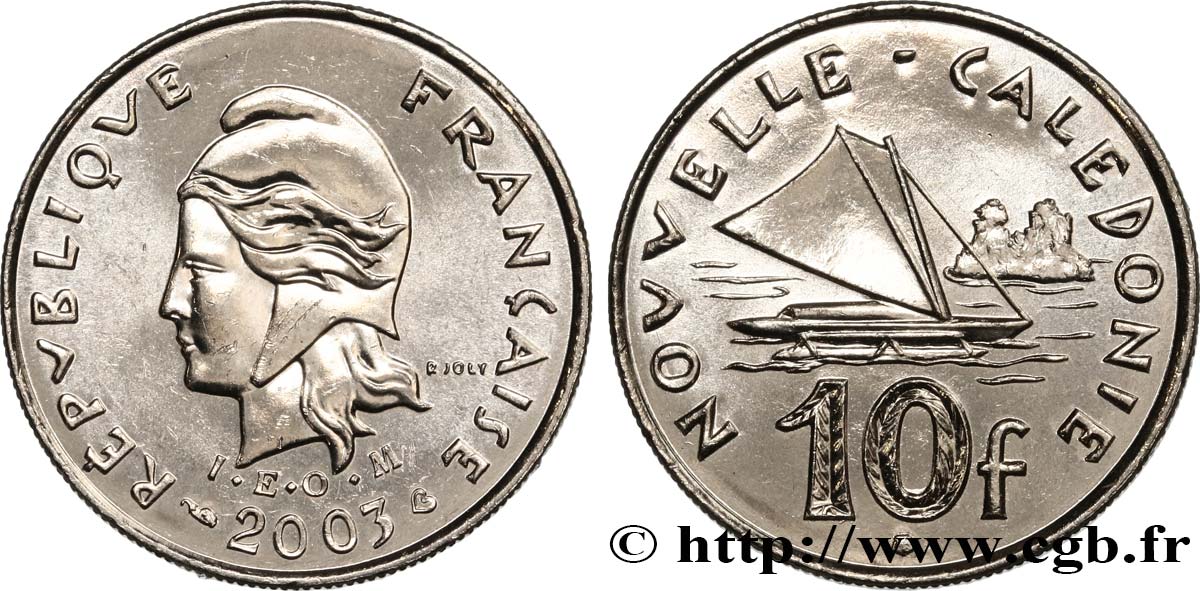 NUOVA CALEDONIA 10 Francs I.E.O.M. Marianne / paysage maritime néo-calédonien avec pirogue à voile  2003 Paris MS 