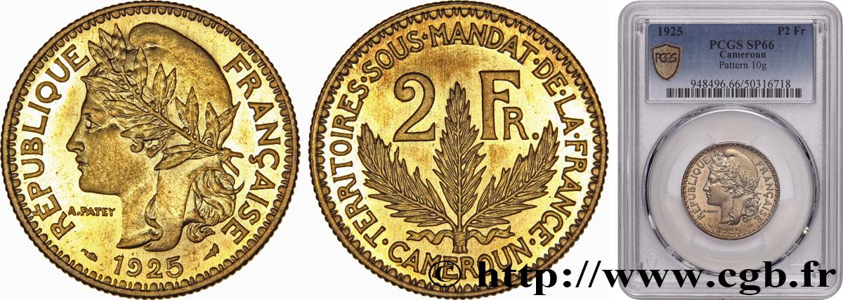 CAMEROON - TERRITORIES UNDER FRENCH MANDATE 2 Francs, pré-série de Morlon poids lourd, 10 grammes 1925 Paris MS66 PCGS