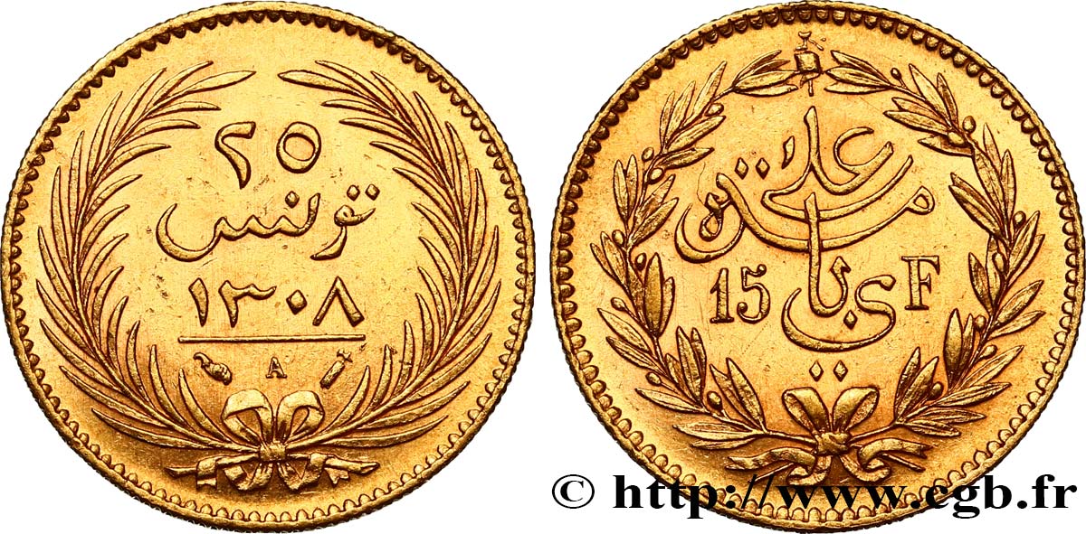 TUNISIA - French protectorate 25 Piastres - 15 Francs AH 1308 frappe au nom d’Ali Bey 1891 Paris AU 