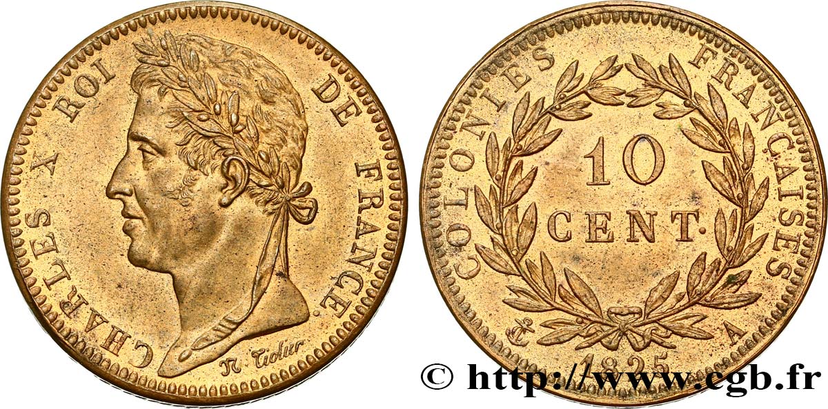 COLONIE FRANCESI - Carlo X, per Guyana e Senegal 10 Centimes Charles X 1825 Paris MS 
