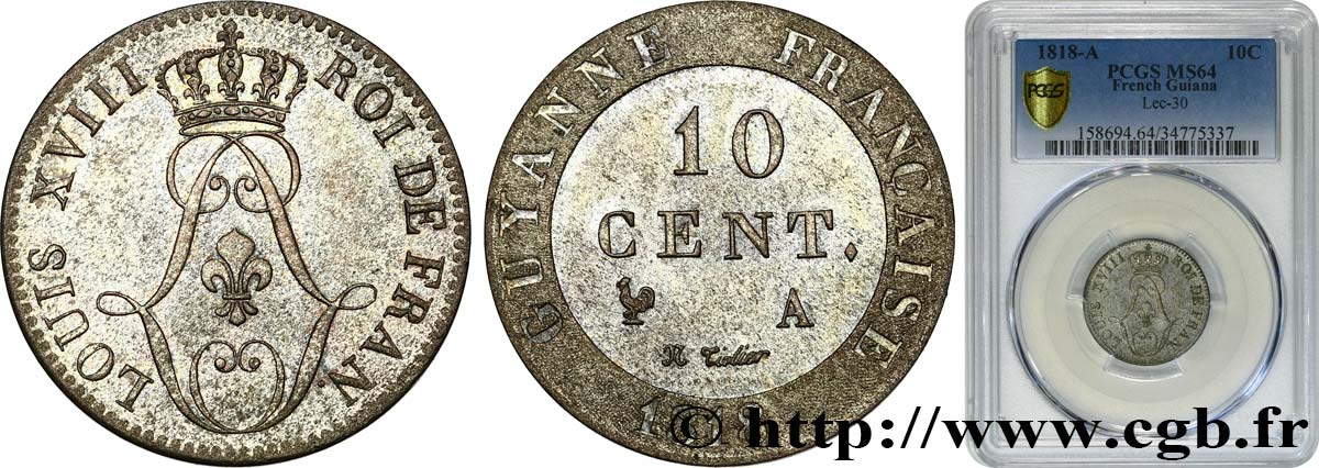 FRENCH GUIANA 10 Cent. (imes) de ‘Guyanne’ monograme de Louis XVIII 1818 Paris MS64 PCGS