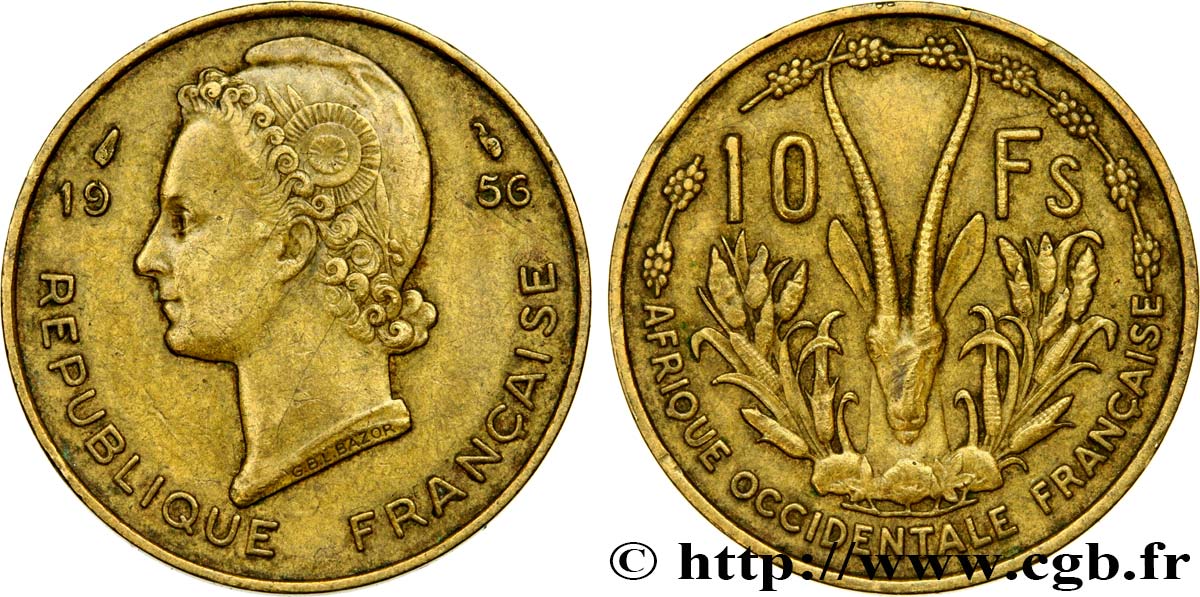 AFRIQUE OCCIDENTALE FRANÇAISE 10 Francs Marianne / antilope 1956 Paris TTB 