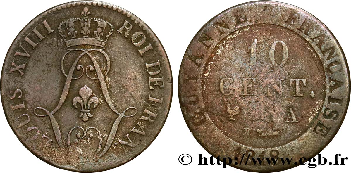 GUYANA FRANCESE 10 Cen. (times) de ‘Guyanne’ monograme de Louis XVIII 1818 Paris MB 