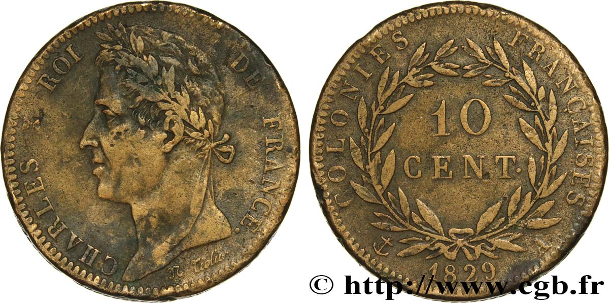 COLONIE FRANCESI - Carlo X, per Guyana 10 Centimes Charles X 1829 Paris - A q.BB 