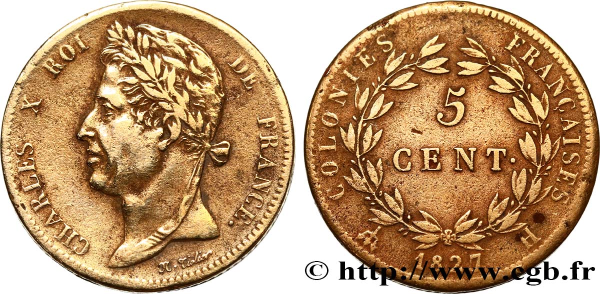 COLONIES FRANÇAISES - Charles X, pour la Martinique et la Guadeloupe 5 Centimes Charles X 1827 La Rochelle - A TB+ 