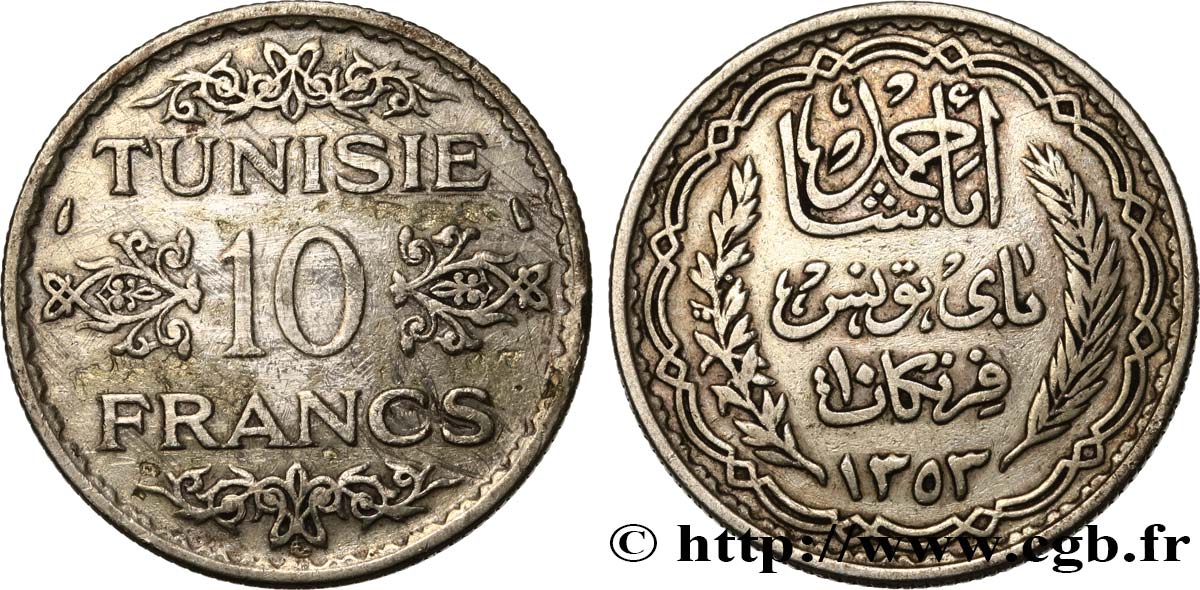 TUNISIE - PROTECTORAT FRANÇAIS 10 Francs au nom du Bey Ahmed datée 1353 1934 Paris TTB 