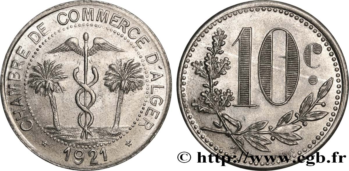 ALGERIEN 10 Centimes Chambre de Commerce d’Alger caducéee netre deux palmiers 1921  VZ 