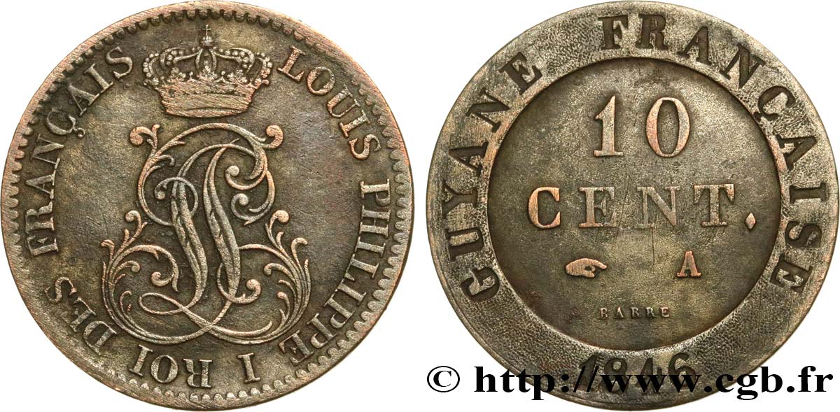 GUYANE FRANÇAISE 10 Cent. (imes) monogramme de Louis-Philippe 1846 Paris TB+ 