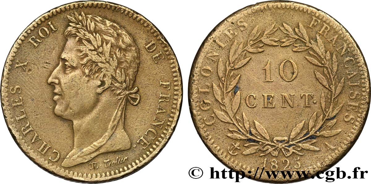 COLONIES FRANÇAISES - Charles X, pour la Guyane et le Sénégal 10 Centimes Charles X 1825 Paris - A TB+ 