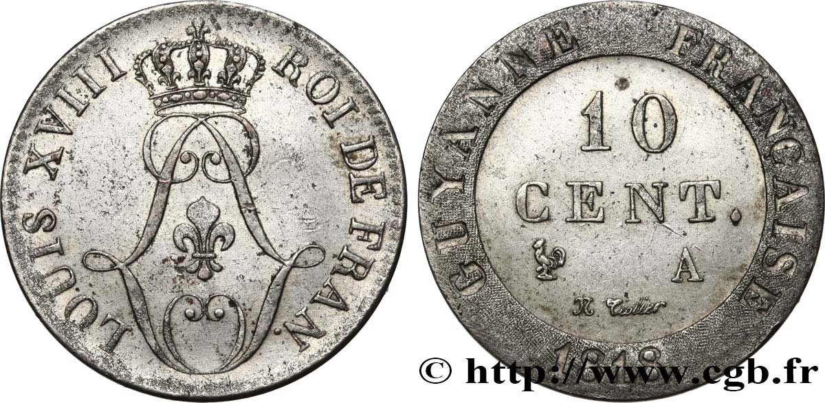 GUYANE FRANÇAISE 10 Cent. (imes) de ‘Guyanne’ monograme de Louis XVIII 1818 Paris SUP 