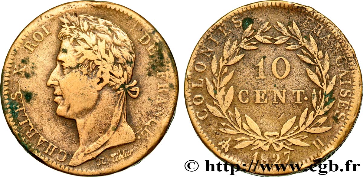 COLONIE FRANCESI - Carlo X, per Martinica e Guadalupa 10 Centimes Charles X 1827 La Rochelle - H MB 