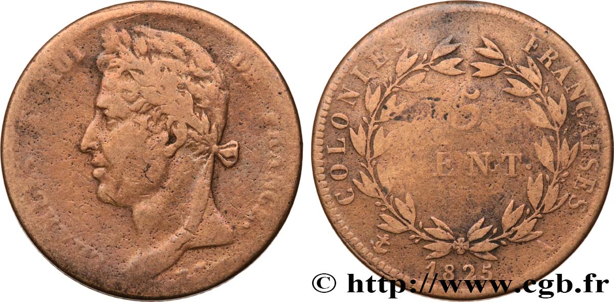 COLONIES FRANÇAISES - Charles X, pour la Guyane et le Sénégal 5 Centimes Charles X 1825 Paris - A B+ 