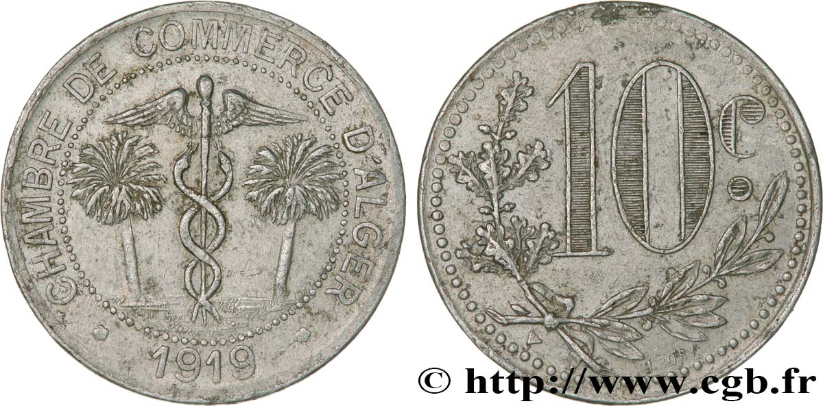 ALGÉRIE 10 Centimes Chambre de Commerce d’Alger caducéee netre deux palmiers 1919  TTB 
