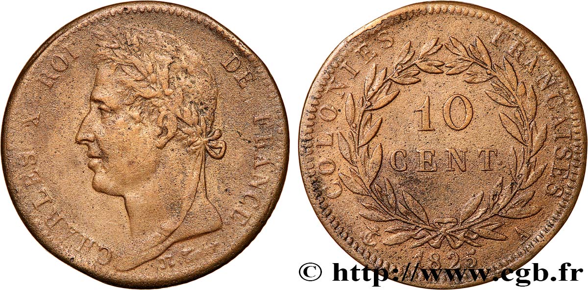 COLONIAS FRANCESAS - Charles X, para Guayana y Senegal 10 Centimes Charles X 1825 Paris - A BC+ 