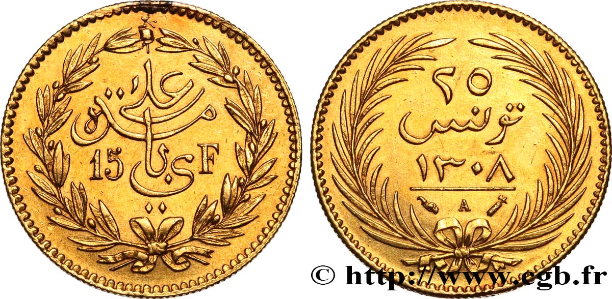 TUNISIE - PROTECTORAT FRANÇAIS 25 Piastres - 15 Francs AH 1308 frappe au nom d’Ali Bey 1891 Paris SUP 