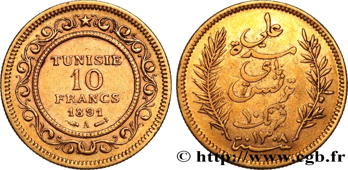 TUNISIE - PROTECTORAT FRANÇAIS 10 Francs or Bey Ali AH 1308 1891 Paris TTB 