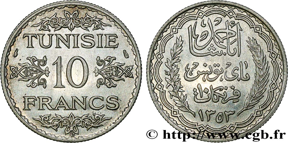 TUNISIA - FRENCH PROTECTORATE 10 Francs au nom du Bey Ahmed datée 1353 1934 Paris AU 
