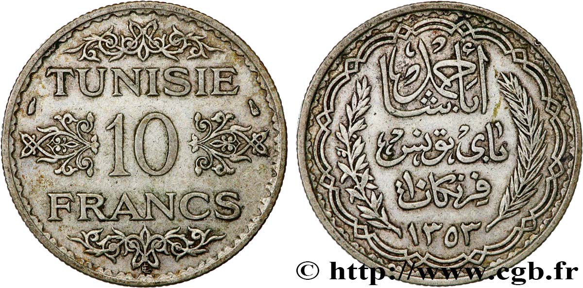 TUNISIE - PROTECTORAT FRANÇAIS 10 Francs au nom du Bey Ahmed datée 1353 1934 Paris TTB 