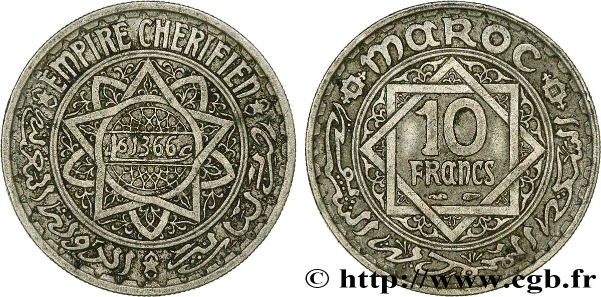 MOROCCO - FRENCH PROTECTORATE 10 Francs AH 1366 1947 Paris XF 